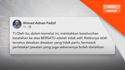 "Tidak adil salahkan Bersatu sepenuhnya"