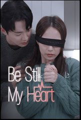 BE STILL MY HEART - Drama FULL MOVIES ENGLISH SUB