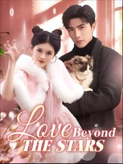 Love Beyond The Stars  - Drama FULL MOVIES ENGLISH SUB