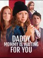 Daddy, Mommy Is Waiting For You - Drama FULL MOVIES ENGLISH SUB