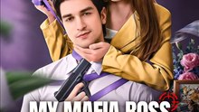 My Mafia Boss, My Kept Man - Drama FULL MOVIES ENGLISH SUB