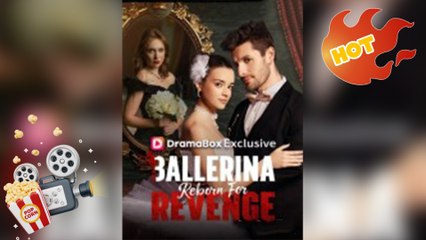 BALLERINA REBORN FOR REVENGE. - Full Movies English Sub