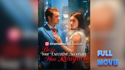 Boss, Your Executive Secretary Has Resigned - Full Movie