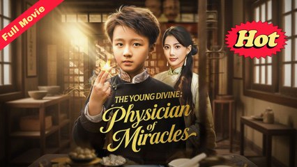 [Original] The Young Divine Physician of Miracles (EngSub)