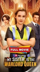 My Sister Is The Warlord Queen 2026 - Full Movie