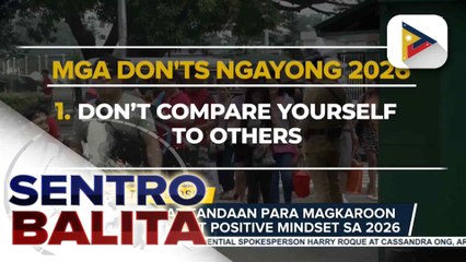Alamin: Mga dapat tandaan para magkaroon ng healthy at positive mindset sa 2026 | ulat ni Floyd Brenz