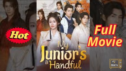 My Junior's A Handful - Chinese drama EngSub