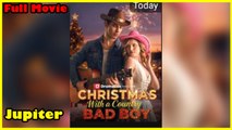 Chrismas With A Country Bad Boy - Full Movie