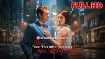 Boss, Your Executive Secretary has Resigned FULL