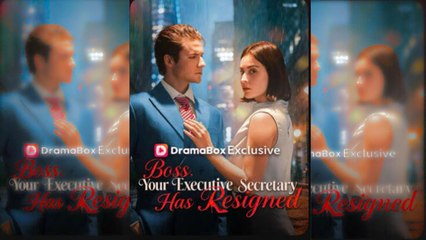 Boss, Your Executive Secretary has Resigned FULL DRAMA