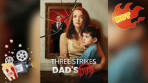 Three Strikes Dad's Out [ NEW MOVIE RELEASES ]