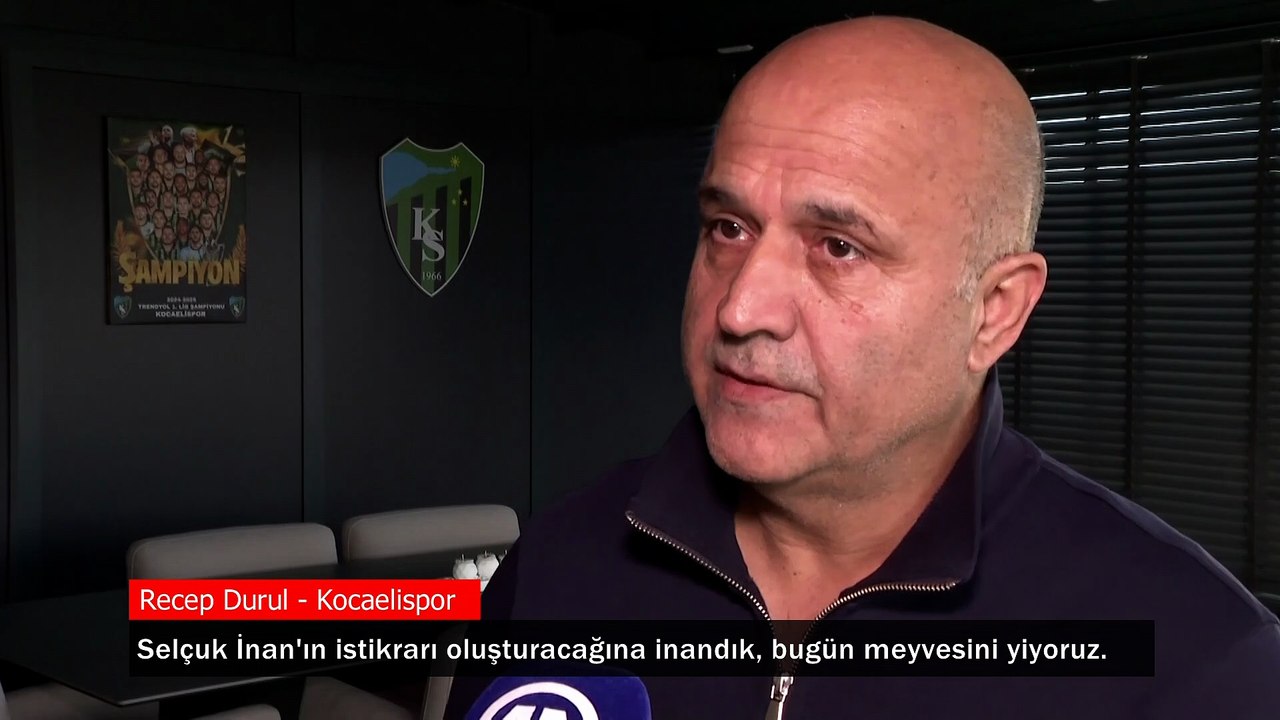 Recep Durul: Selçuk Hoca'ya inandık, bugün meyvesini yiyoruz