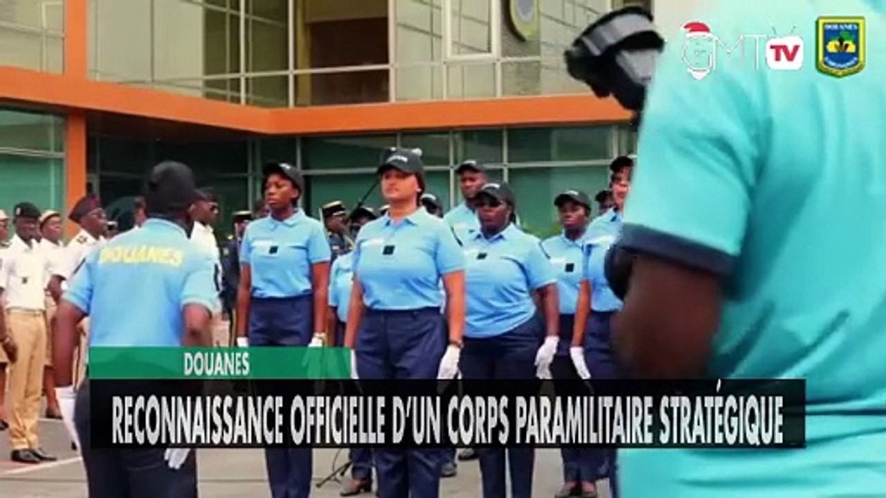 [#Reportage] Douanes : reconnaissance officielle d’un corps paramilitaire stratégique