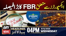 FBR Orders Audit of Exporters’ Tax Returns | ARY News 4 PM Headlines | 31st Dec 2025
