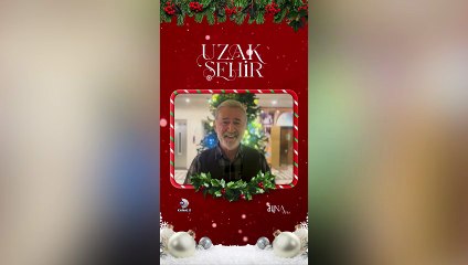 Uzak Şehir yıldızlarından yeni yıl dilekleri