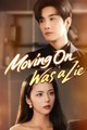 Moving On Was a Lie [ FULL MOVIE ] | Emotional Romance 2025 | Eng Sub