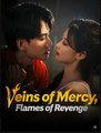 Veins of Mercy Flames of Revenge Drama Movies English Sub