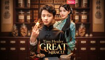 Tiny Healer Great Miracle #fullepisode #englishsub