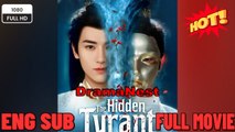 🔥 🔥 [Hot 2026] 🍀The Hidden Tyrant Chinese Drama - New 2026 Full Engsub
