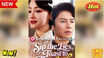 Sip the Lies Toast to True Love Drama Movies English Sub