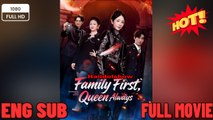 Family First, Queen Always Drama Movies English Sub