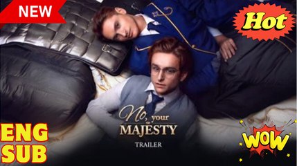 No your majesty No, su majestad. #englishsub #fullmovie