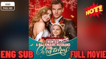 Rented a Billionaire Husband for Christmas (2025) - FULL & DETAILED VERSION
