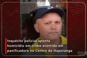 Inquérito policial aponta homicídio em crime ocorrido em panificadora no Centro de Itaporanga