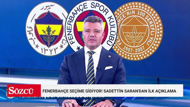 Fenerbahçe seçime gidiyor! Sadettin Saran'dan ilk açıklama