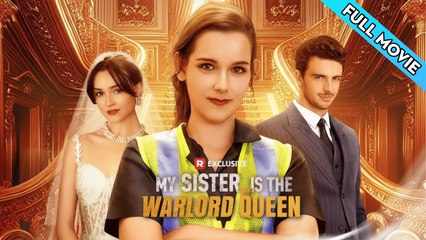 My Sister Is The Warlord Queen - Full