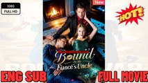 Bound to His Uncle’s Desire [NEW] -FULL MOVIE 2025 -ENGLISH SUB