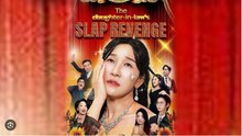THE DAUGHTER IN LAW SLAP REVENGE. DRAMA MOVIES ENGLISH SUB