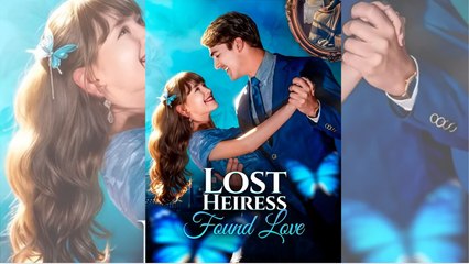 Lost Heiress, Found Love - Full