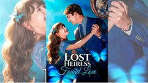 Lost Heiress, Found Love - Full