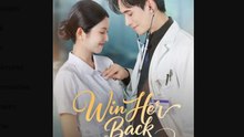 Win Her Back Chinese Drama - English Sub