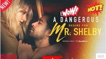 🍏 A Dangerous Desire for Mr Shelby dailymotion Un Deseo Peligroso por el Sr. Shelby - Desejo Perigoso pelo Sr. Shelby👍 [Good] 🌍 x9qgzjm