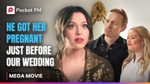 Fiance Got Her Pregnant Just Before Our Wedding, But I Married Him Anyway!
