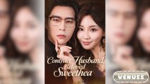 Contract Husband, Beloved Sweetheart - Full (2026)