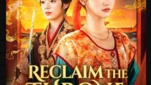 Reclaim The Throne With The Princess Chinese Drama - English Sub