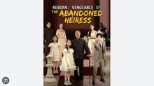 Reborn- Vengeance of the Abandoned Heiress Part 1 English Sub