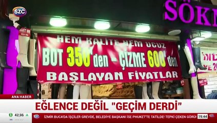 Eğlence değil ''geçim derdi''