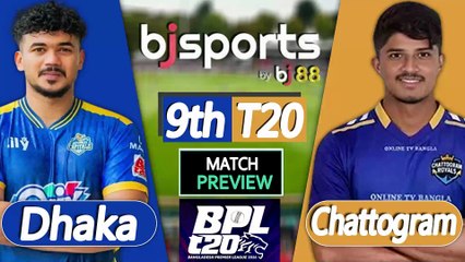 BPL 2025-26 | Chattogram Royals vs Dhaka Capitals 9th T20 Match Preview |