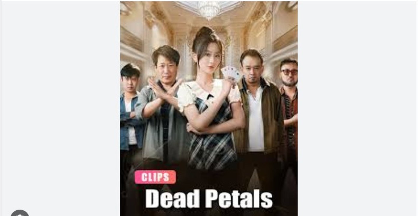 DEAD PETALS English Sub