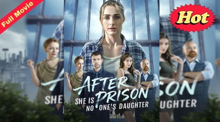 🔥🔥 After Prison, She is No One's Daughter Full Episode