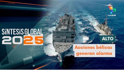 Síntesis Global 2025 Acciones injerencistas amenazan al Caribe