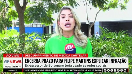 Encerra nesta quarta-feira (31) prazo para Filipe Martins explicar infração | TEMPO REAL