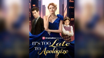 [Hot 2025🔥] It's Too Late to Apologize Full Movie DS