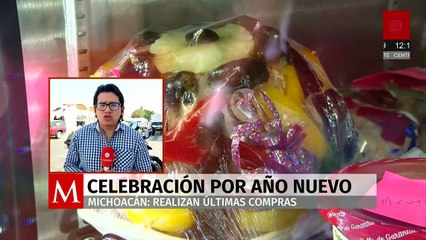 Realizan últimas compras por celebración de Año Nuevo en Michoacán