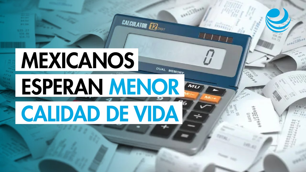 Costo de vida en México 2026: Mexicanos prevén alza de precios y menor calidad de vida