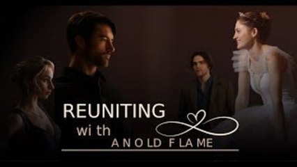 Reuniting With An Old Flame🔥Hot